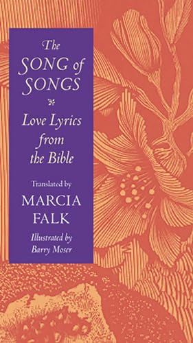 Stock image for The Song of Songs: Love Lyrics from the Bible for sale by ThriftBooks-Atlanta