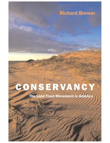 Imagen de archivo de Conservancy: The Land Trust Movement in America a la venta por Lowry's Books