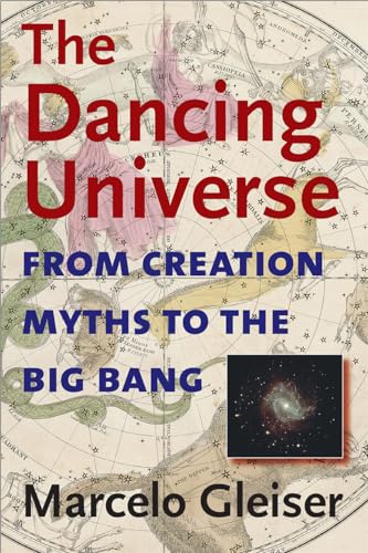 9781584654667: The Dancing Universe: From Creation Myths to the Big Bang (Understanding Science & Technology)