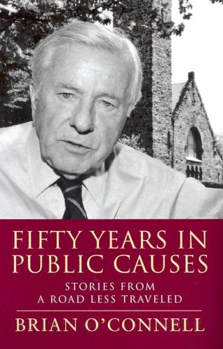 Imagen de archivo de Fifty Years in Public Causes: Stories from a Road Less Traveled (Civil Society: Historical and Contemporary Perspectives) a la venta por Wonder Book