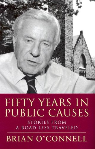 Stock image for Fifty Years in Public Causes: Stories from a Road Less Traveled (Civil Society: Historical and Contemporary Perspectives) for sale by Wonder Book