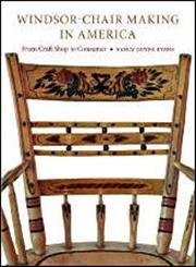 Stock image for Windsor-Chair Making in America : From Craft Shop to Consumer for sale by Better World Books