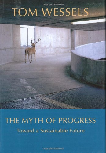 9781584654957: The Myth of Progress: Toward a Sustainable Future
