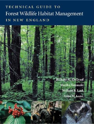 Stock image for Technical Guide to Forest Wildlife Habitat Management in New England for sale by White Mountains, Rare Books and Maps