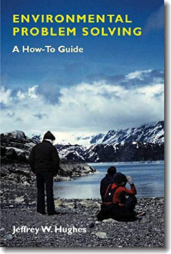 Beispielbild fr Environmental Problem Solving : A How-To Guide zum Verkauf von Better World Books