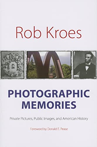 Imagen de archivo de Photographic Memories: Private Pictures, Public Images, and American History (Interfaces: Studies in Visual Culture) a la venta por HPB-Red