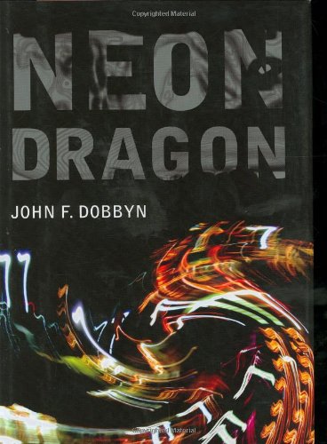 9781584656142: Neon Dragon (Hardscrabble Books : Fiction of New England)