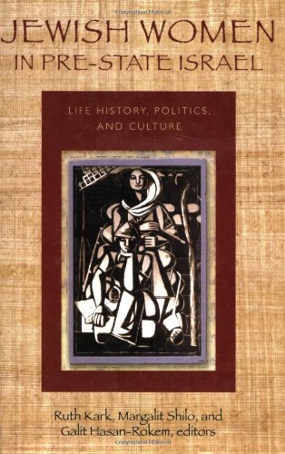 Beispielbild fr Jewish Women in Pre-State Israel: Life History, Politics, and Culture zum Verkauf von ThriftBooks-Dallas