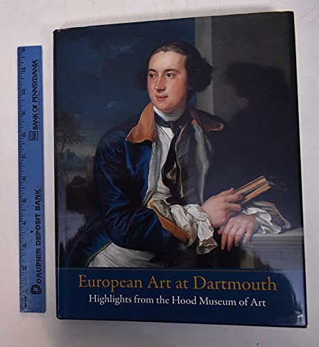 Beispielbild fr European Art at Dartmouth: Highlights from the Hood Museum of Art zum Verkauf von HPB-Emerald