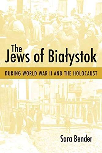9781584657293: The Jews of Bialystok During World War II