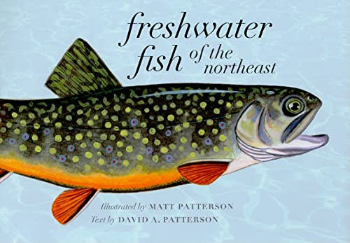 FRESHWATER FISH OF THE NORTHEAST