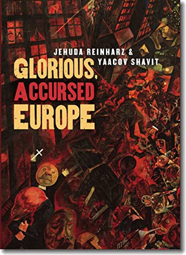 9781584658436: Glorious, Accursed Europe: An Essay on Jewish Ambivalence (The Tauber Institute Series for the Study of European Jewry)