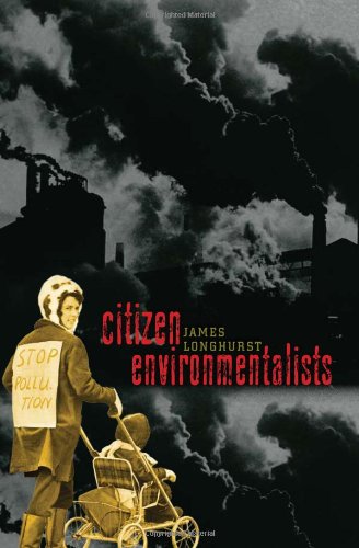 9781584658597: Citizen Environmentalists (Civil Society: Historical and Contemporary Perspectives)