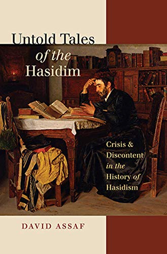 9781584658610: Untold Tales of the Hasidim: Crisis & Discontent in the History of Hasidism