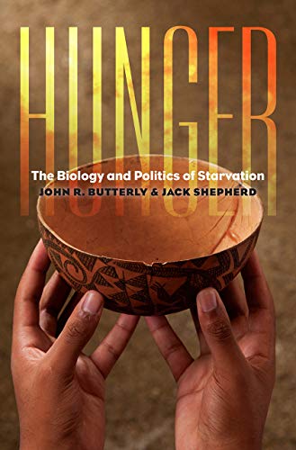 Beispielbild fr Hunger : The Biology and Politics of Starvation zum Verkauf von Better World Books