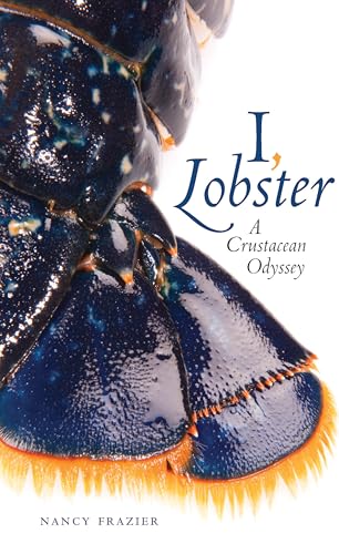 Stock image for I, Lobster : A Crustacean Odyssey for sale by Better World Books