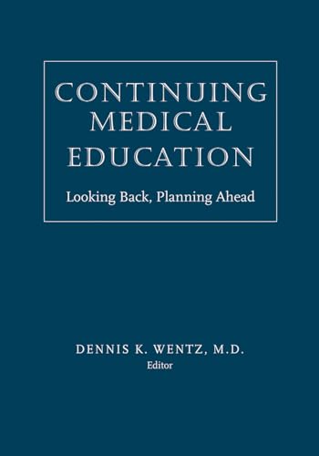 Beispielbild fr Continuing Medical Education: Looking Back, Planning Ahead zum Verkauf von HPB-Red