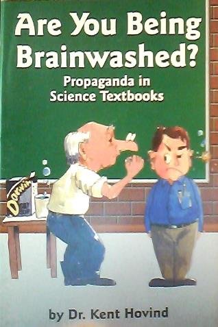Beispielbild fr Are You Being Braiwashed? Propaganda in Science Textbooks zum Verkauf von ThriftBooks-Reno
