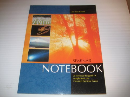 Beispielbild fr Creation Seminar Notebook: A Resource Designed to Supplement the Creation Seminar Series zum Verkauf von WorldofBooks