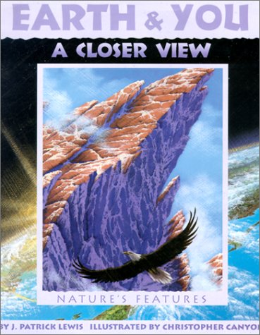 Imagen de archivo de Earth & You, A Closer View: Nature's Features (Sharing Nature With Children Book) a la venta por Wonder Book