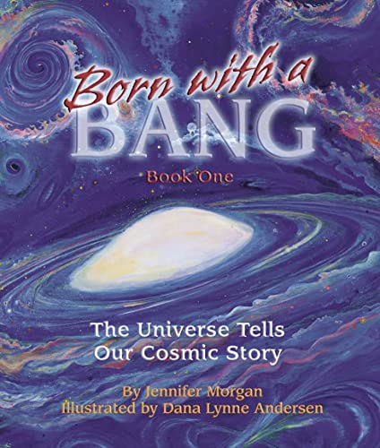 Stock image for Born With a Bang: The Universe Tells Our Cosmic Story for sale by ZBK Books