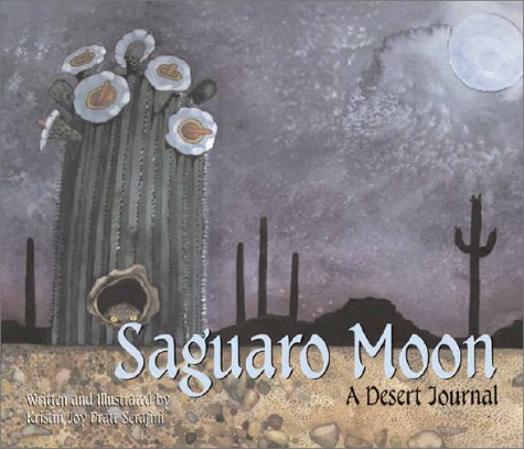 Beispielbild fr Saguaro Moon : A Desert Journal zum Verkauf von Better World Books