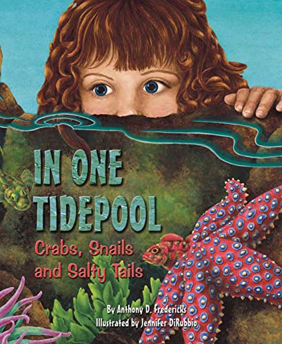 Stock image for In One Tidepool: A Rhyming Marine Biology Book Perfect for the Classroom (Includes Sea Creature Facts, Ecology Resources, and Wildlife Conservation Tips) for sale by ZBK Books