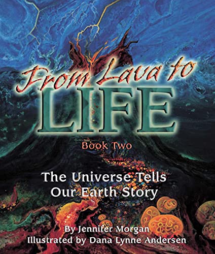 Stock image for From Lava to Life: The Universe Tells Our Earths Story (Sharing Nature With Children Book) for sale by SecondSale