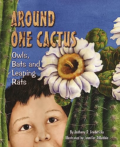 Beispielbild fr Around One Cactus: A Rhyming Read-Aloud Desert Ecology Experience (A Nature Book for Kids) zum Verkauf von SecondSale