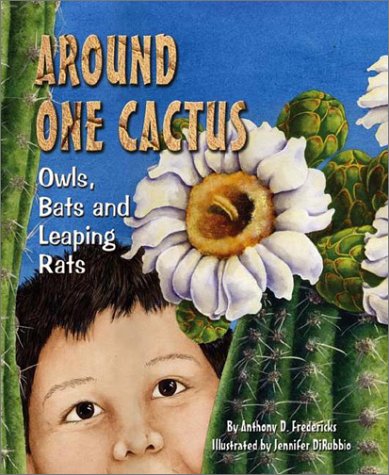 9781584690528: Around One Cactus: Owls, Bats and Leaping Rats (Sharing Nature With Children Book)