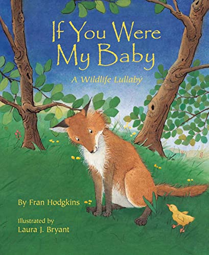 Beispielbild fr If You Were My Baby : A Wildlife Lullaby zum Verkauf von Better World Books