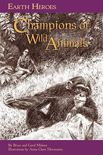 Stock image for Earth Heroes: Champions of Wild Animals for sale by Orbiting Books