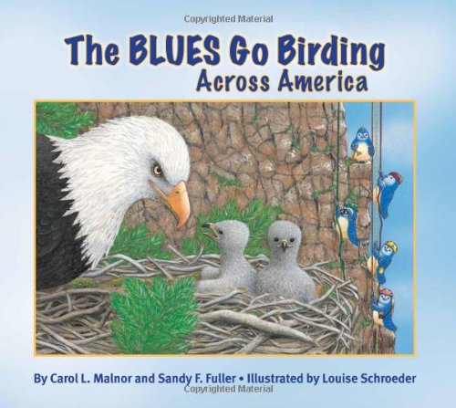 Imagen de archivo de The BLUES Go Birding Across America (The Blues Go Birding Series) a la venta por More Than Words