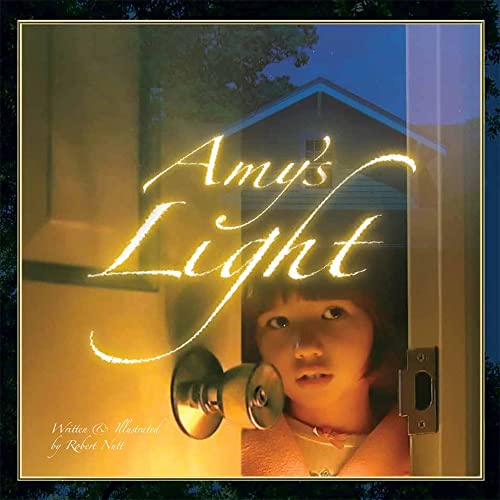 Beispielbild fr Amy's Light: The Perfect Bedtime Story for Children Who Are Afraid of the Dark (Includes Photo-Illustrations and Firefly-Catching Fun) zum Verkauf von Your Online Bookstore