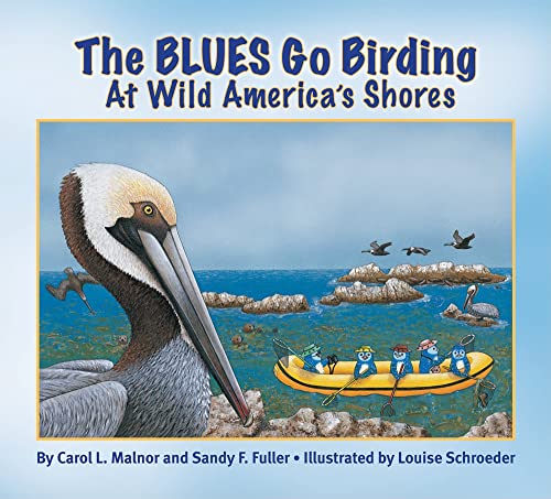 Stock image for The BLUES Go Birding at Wild America's Shores (The BLUES Go Birding Series) for sale by Ergodebooks