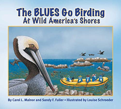 Stock image for The BLUES Go Birding at Wild America's Shores (The BLUES Go Birding Series) for sale by Ergodebooks