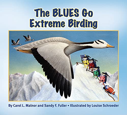 9781584691341: The Blues Go Extreme Birding (The Blues Go Birding)
