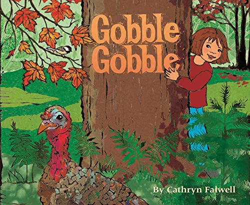 Stock image for Gobble, Gobble: One Year In The Life Of A Wild Turkey (Turkey Books For Kids, Thanksgiving Books for Kids) for sale by SecondSale