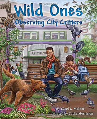 9781584695530: Wild Ones: Observing City Critters