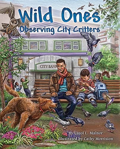 Stock image for Wild Ones: Observing City Critters for sale by SecondSale