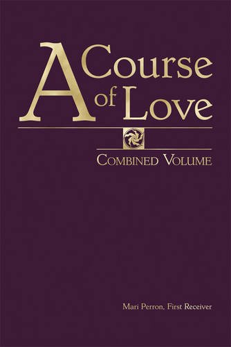 9781584695585: A Course of Love: The Course / the Treatises / the Dialogues: Combined Volume