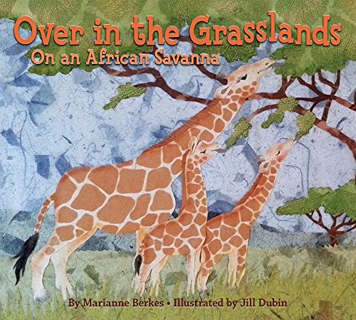 Stock image for Over in the Grasslands : On an African Savanna for sale by Better World Books: West