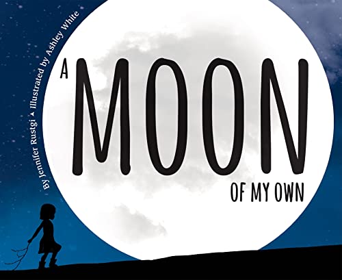 Beispielbild fr A Moon of My Own: A World Travel Book for Kids (Includes an Introduction to World Geography and the Phases of the Moon) zum Verkauf von ZBK Books