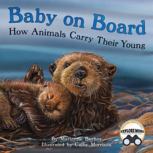 Beispielbild fr Baby on Board : How Animals Carry Their Young zum Verkauf von Better World Books