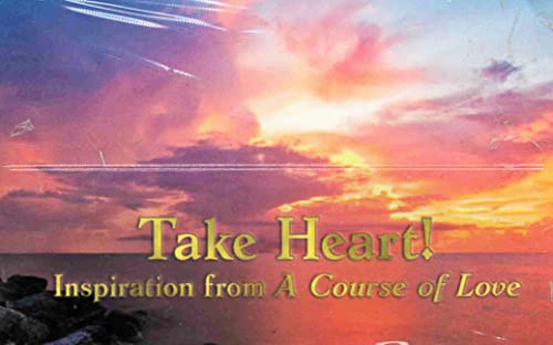 Beispielbild fr A Course of Love Cards - Take Heart!: Inspiration from a Course of Love zum Verkauf von Revaluation Books