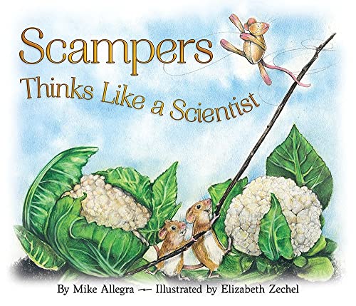 Imagen de archivo de Scampers Thinks Like a Scientist a la venta por Better World Books