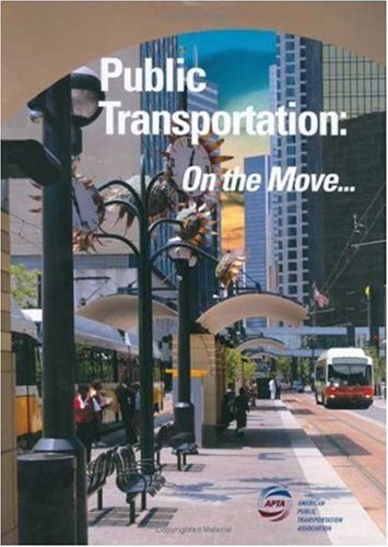 Stock image for Public Transportation: On the Move. for sale by suffolkbooks