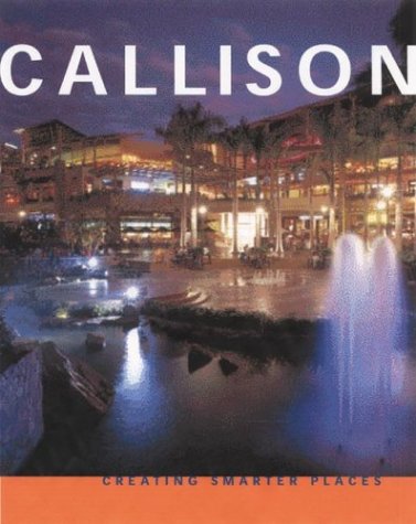 Stock image for Callison: Creating Smarter Places for sale by Isle of Books