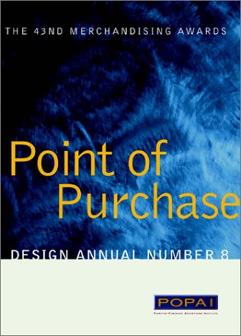 Stock image for POINT of PURCHASE DESIGN ANNUAL, NUMBER 8; 43rd MERCHANDISING AWARDS * for sale by L. Michael