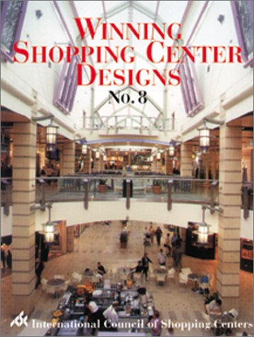 Winning Shopping Center Designs No. 8 (9781584710592) by International Council Of Shopping Centers